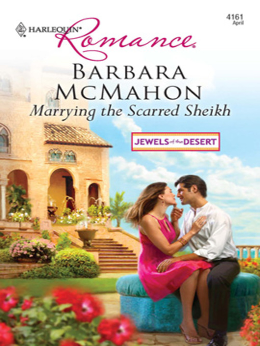 Title details for Marrying the Scarred Sheikh by Barbara McMahon - Available